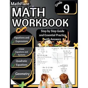 MathFlare - Math Workbook 9th Grade: Math Workbook Grade 9: Equations and Expres